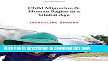 Books Child Migration and Human Rights in a Global Age (Human Rights and Crimes against Humanity)