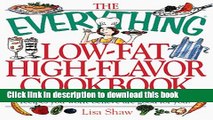 PDF  The Everything Low-Fat, High-Flavor Cookbook: From Appetizers to Desserts, 300 Deliciously