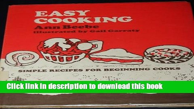 Download Easy Cooking: Simple Recipes for Beginning Cooks {Free Books|Online