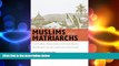 FREE PDF  Muslims and Matriarchs: Cultural Resilience in Indonesia through Jihad and Colonialism