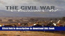 Read The Civil War and American Art (Metropolitan Museum, New York: Exhibition Catalogues) Ebook