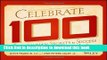 PDF  Celebrate 100: Centenarian Secrets to Success in Business and Life  {Free Books|Online