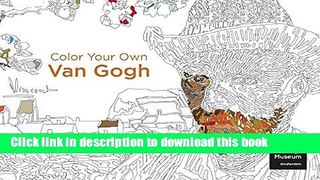 Read Color Your Own Van Gogh Ebook Free