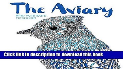 Read The Aviary: Bird Portraits to Color Ebook Free