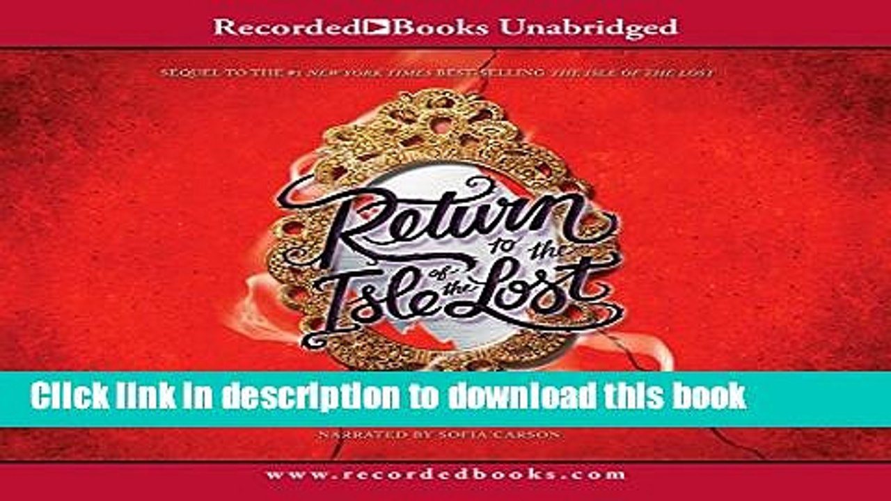 Ebook Return to Isle of the Lost: A Descendants Novel Free Download