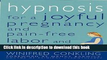 Books Hypnosis for a Joyful Pregnancy and Pain-Free Labor and Delivery Free Online