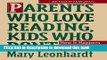 Ebook Parents Who Love Reading, Kids Who Don t:  How it Happens and What You Can Do About It. Free