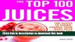 Books The Top 100 Juices: 100 Juices to Turbo-charge Your Body with Vitamins and Minerals Full