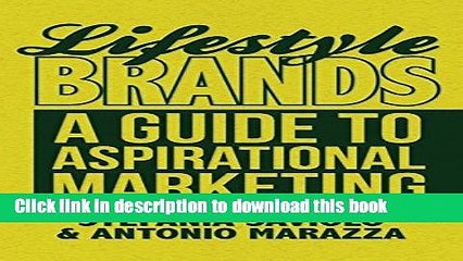 [Read PDF] Lifestyle Brands: A Guide to Aspirational Marketing Ebook Online