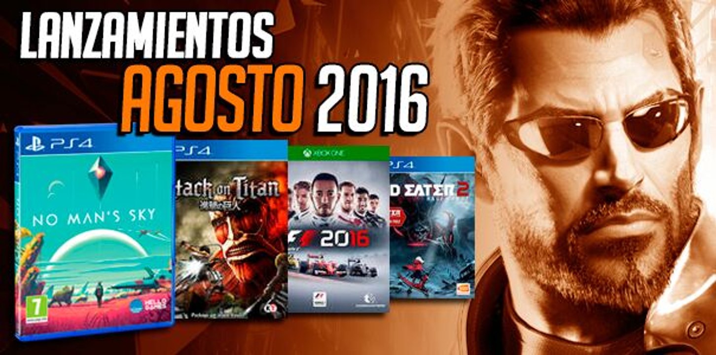 Lanzamientos de Videojuegos en Agosto 2016