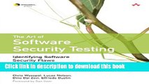 PDF  The Art of Software Security Testing: Identifying Software Security Flaws  Online