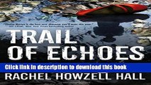 Ebook Trail of Echoes: A Detective Elouise Norton Novel Free Online