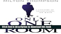 Ebook The Only One In The Room: A Lifetime of Observations on Race Free Online