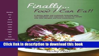 Books Finally... Food I Can Eat!: A Dietary Guide and Cookbook Featuring Tasty Non-Vegetarian and