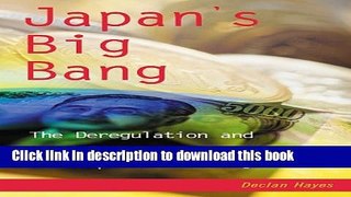 [Read PDF] Japan s Big Bang: The Deregulation and Revitalization of the Japanese Economy Ebook