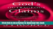 Books God s Outrageous Claims: Thirteen Discoveries That Can Transform Your Life Free Online