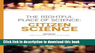 Books The Rightful Place of Science: Citizen Science Free Online