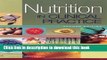 Ebook Nutrition in Clinical Practice: A Comprehensive, Evidence-Based Manual for the Practitioner