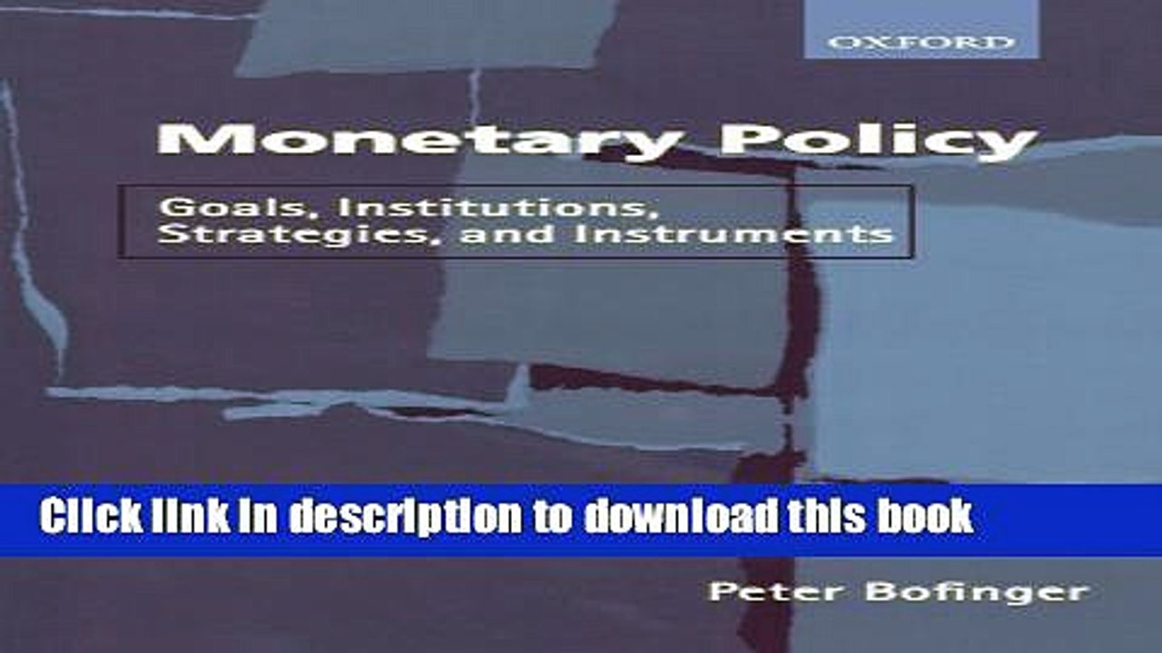 [Read PDF] Monetary Policy: Goals, Institutions, Strategies, and Instruments Ebook Online