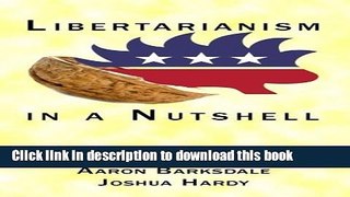 Ebook Libertarianism in a Nutshell Free Download