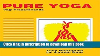 Books Pure Yoga: Yogi Pranavananda Free Download