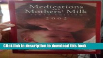 Ebook Medications   Mothers  Milk: A Manual of Lactational Pharmacology Full Download