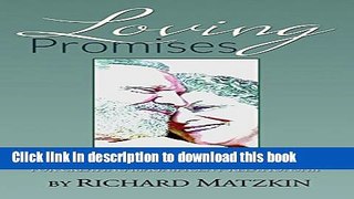 Ebook Loving Promises, the Master Class for Creating Magnificent Relationship Free Online