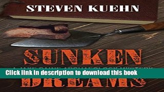 Books Sunken Dreams (Jake Caine Archaeology Mystery) Full Online
