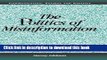 [Read PDF] The Politics of Misinformation (Communication, Society and Politics) Download Online
