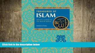 FREE DOWNLOAD  Treasures of Islam: Artistic Glories of the Muslim World  BOOK ONLINE