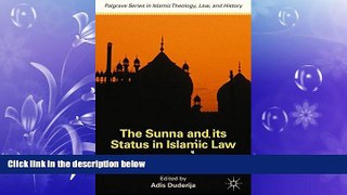FREE PDF  The Sunna and its Status in Islamic Law: The Search for a Sound Hadith (Palgrave Series