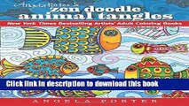 Read Angela Porter s Zen Doodle Animal Tangles: New York Times Bestselling Artists  Adult Coloring