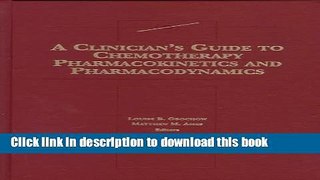 Books A Clinician s Guide to Chemotherapy Pharmacokinetics and Pharmacodynamics Free Online