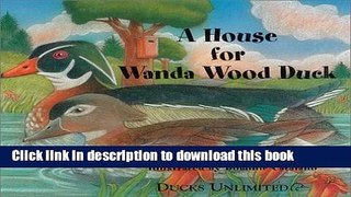 Books A House for Wanda Wood Duck Free Online