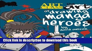 Ebook The Art of Drawing Manga Heroes Full Online
