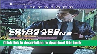 Ebook Colorado Crime Scene (The Men of Search Team Seven) Free Download