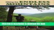 [Read PDF] Hiking the Endless Mountains: Exploring the Wilderness of Northeastern Pennsylvania