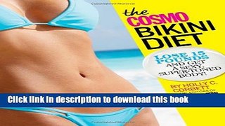 Books The Cosmo Bikini Diet: Lose 15 Pounds   Get a Sexy, Super-Toned Body! Free Online KOMP
