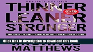 Ebook Thinner Leaner Stronger: The Simple Science of Building the Ultimate Female Body Full