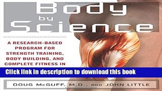 Ebook Body by Science: A Research Based Program to Get the Results You Want in 12 Minutes a Week