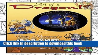 Books Art of a Dragon!: Or Dan Monroe s Art-N-Stuff Free Download