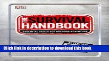Ebook The Survival Handbook: Essential Skills for Outdoor Adventure Full Online
