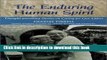 Books The Enduring Human Spirit: Thought-Provoking Stories on Caring for Our Elders Full Online