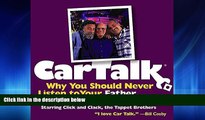 Enjoyed Read Car Talk: Why You Should Never Listen to Your Father When It Comes to Cars