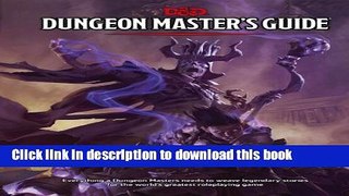 Ebook Dungeon Master s Guide (D D Core Rulebook) Full Download