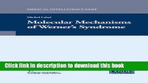 Ebook Molecular Mechanisms of Werner s Syndrome (Medical Intelligence Unit (Unnumbered)) Free Online