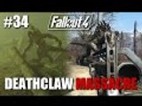 Fallout 4: Part 34 - Deathclaw Massacre x6 + Behemoth!