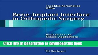 Ebook Bone-Implant Interface in Orthopedic Surgery: Basic Science to Clinical Applications Free