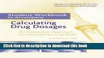 Books Student Workbook for Calculating Drug Dosages: An Interactive Approach to Learning Nursing