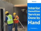 Interior Demolition Services Done by Hand